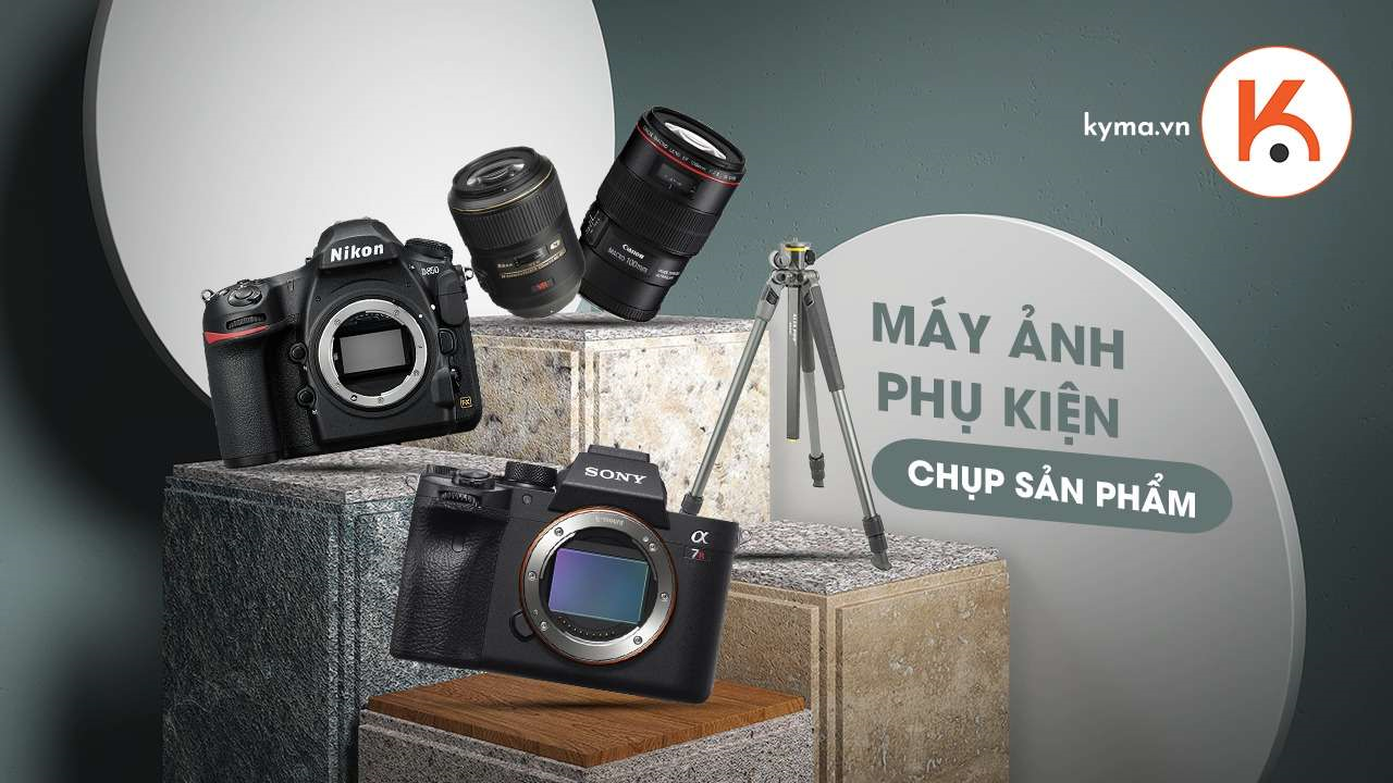 Máy ảnh và phụ kiện hàng đầu cho thiết lập chụp ảnh sản phẩm của bạn
