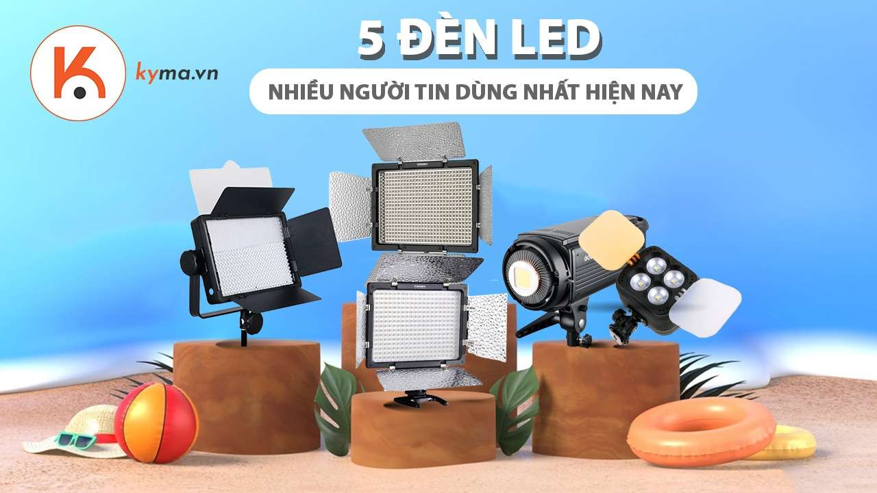 Hé lộ 5 đèn LED quay video chụp ảnh được nhiều người tin dùng nhất hiện nay