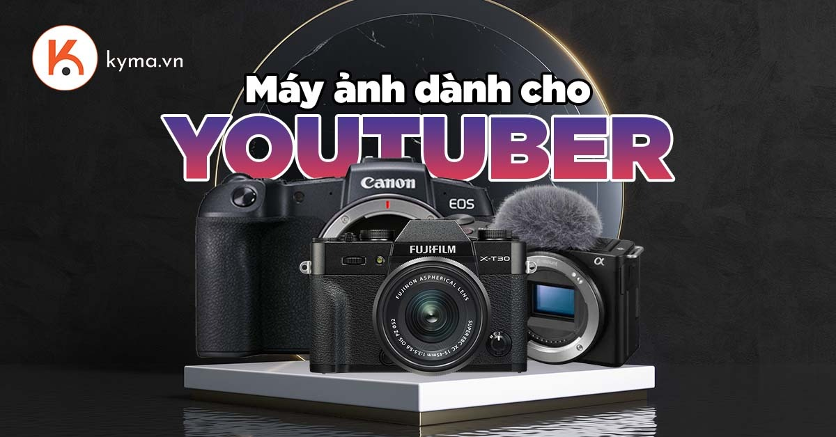 Kể tên 7 máy ảnh làm Youtube hiệu suất tốt nhất 2022
