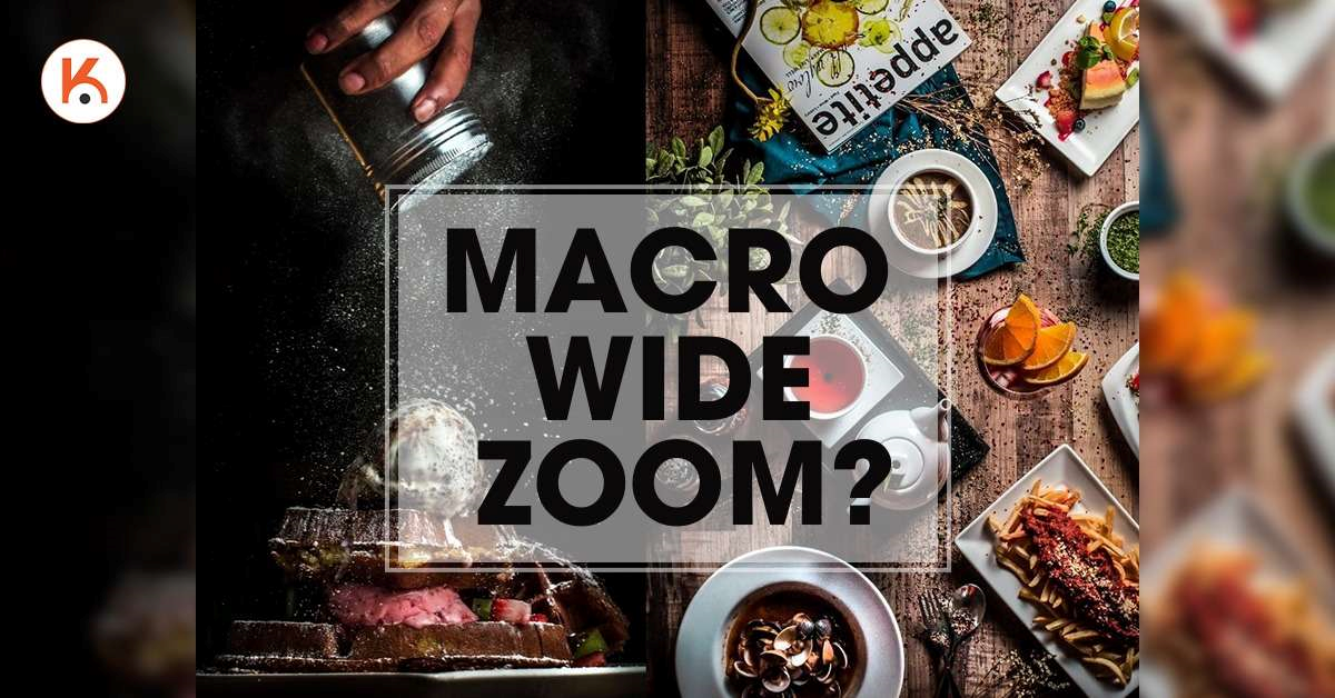 Nâng tầm ảnh chụp đồ ăn với các lens macro, góc rộng và zoom