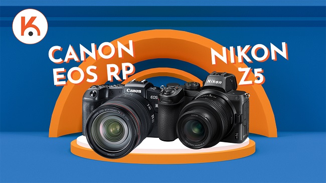 Nikon Z5 và Canon EOS RP