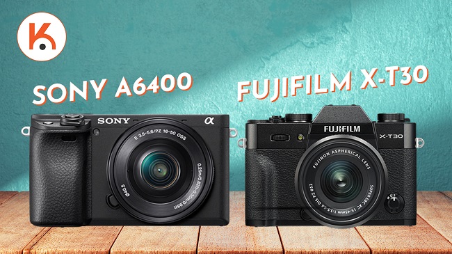 Sony a6400 và Fujifilm X-T30: Máy ảnh không gương lật nào tốt nhất cho bạn?