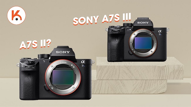 Sony a7S III có “hạ gục” đàn anh a7S II?