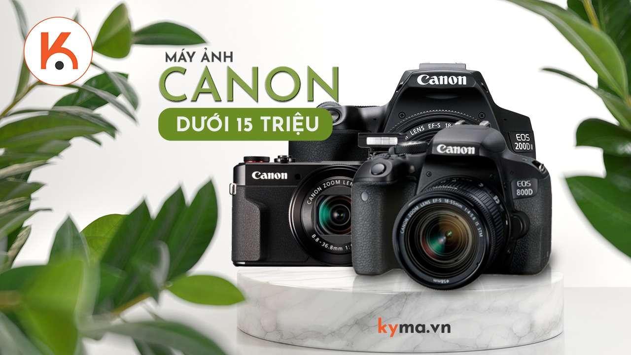 Top Máy Ảnh Canon Dưới 15 Triệu Tốt Nhất Hiện Nay