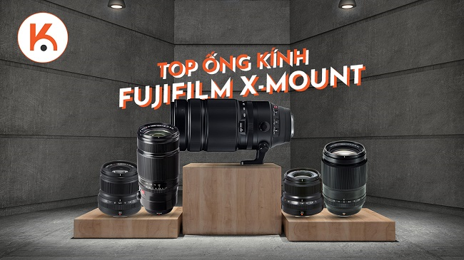 [TỔNG HỢP] Top ống kính Fujifilm X-Mount tốt nhất