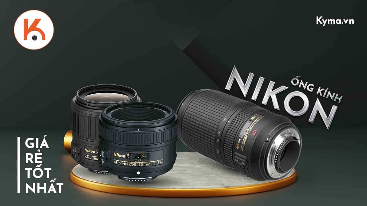 Top ống kính Nikon giá rẻ tốt nhất hiện nay