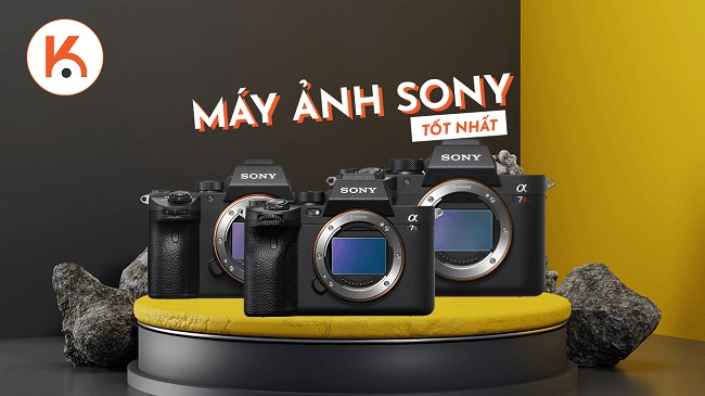 Máy ảnh Sony tốt nhất: từ Alpha full-frame đến Cyber-shot nhỏ gọn