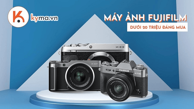 Máy ảnh Fujifilm dưới 20 triệu tốt nhất nên mua hiện nay