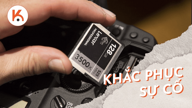 Khắc phục sự cố: Sửa các lỗi máy ảnh thường gặp