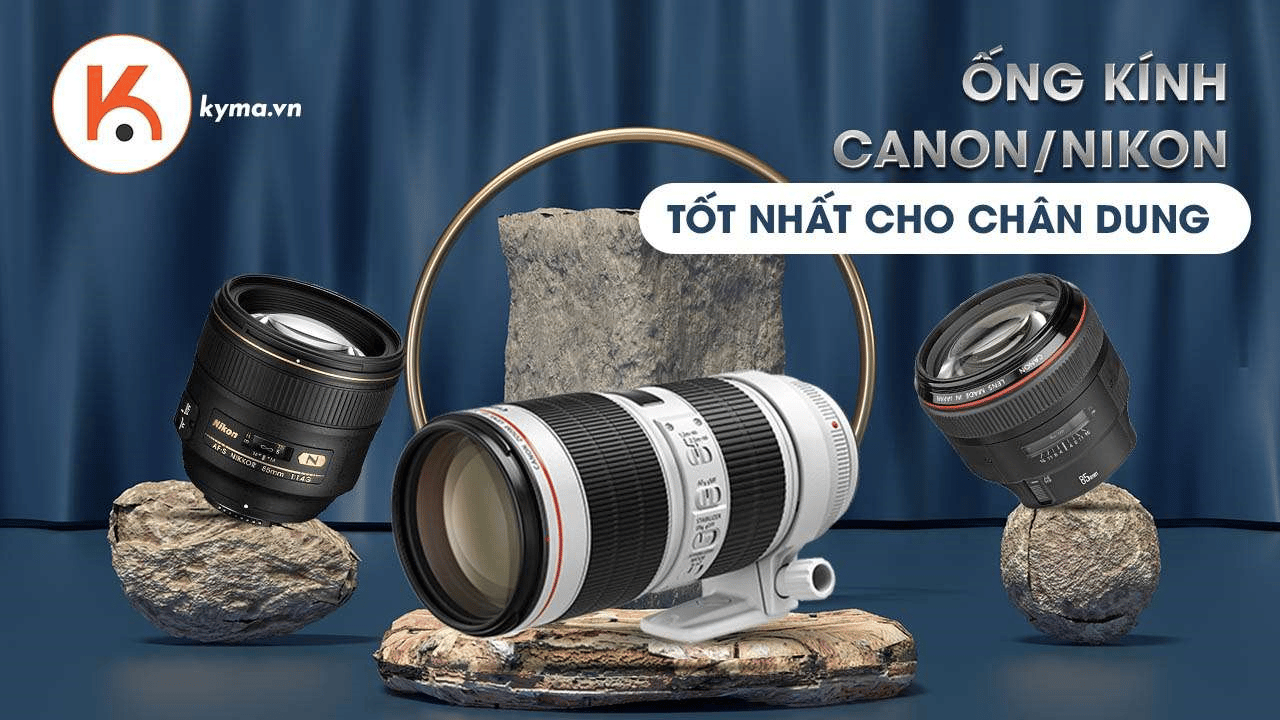 Ống kính Canon và Nikon tốt nhất cho chân dung năm 2021