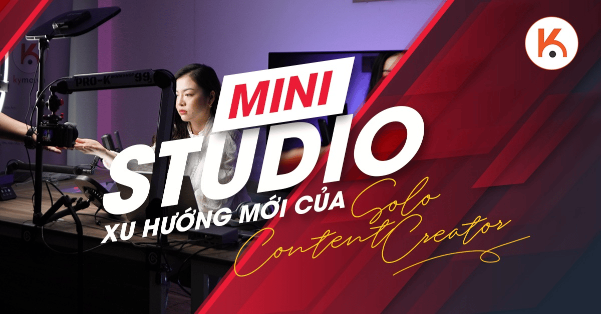 Tìm hiểu miniStudio - Xu hướng mới dành cho solo content creator
