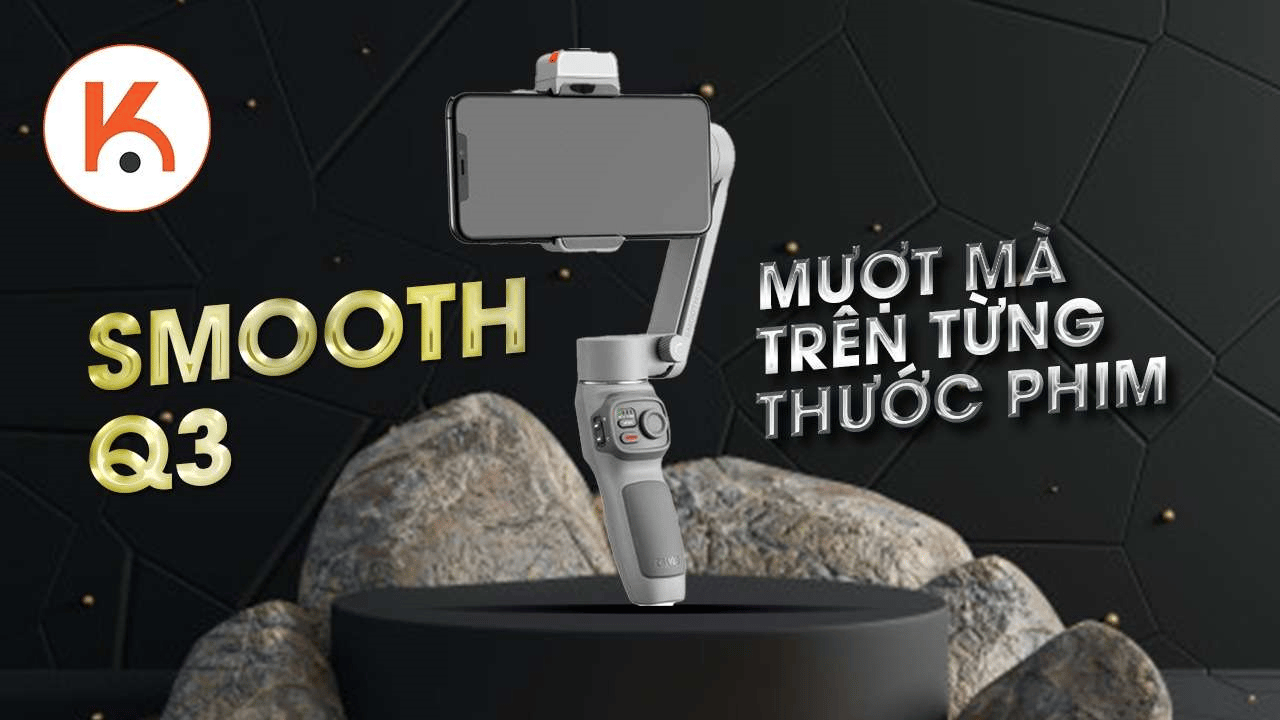 Zhiyun Smooth Q3 - Chuyển động mượt mà trên từng thước phim