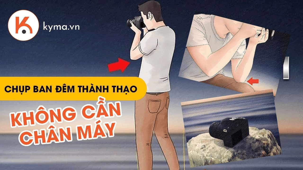 Hướng dẫn chụp ảnh ban đêm thành thạo mà không cần chân máy