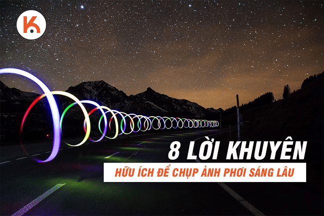 8 lời khuyên hữu ích để chụp ảnh phơi sáng lâu