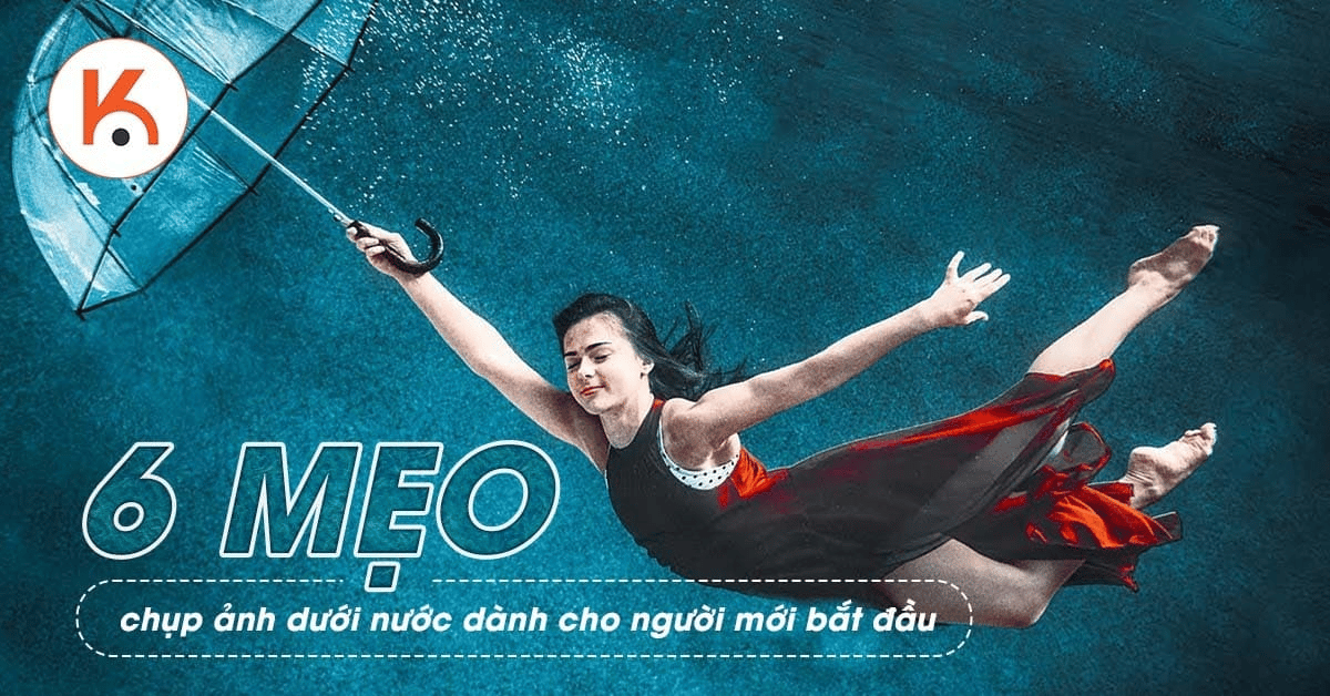 6 mẹo chụp ảnh dưới nước dành cho người mới bắt đầu