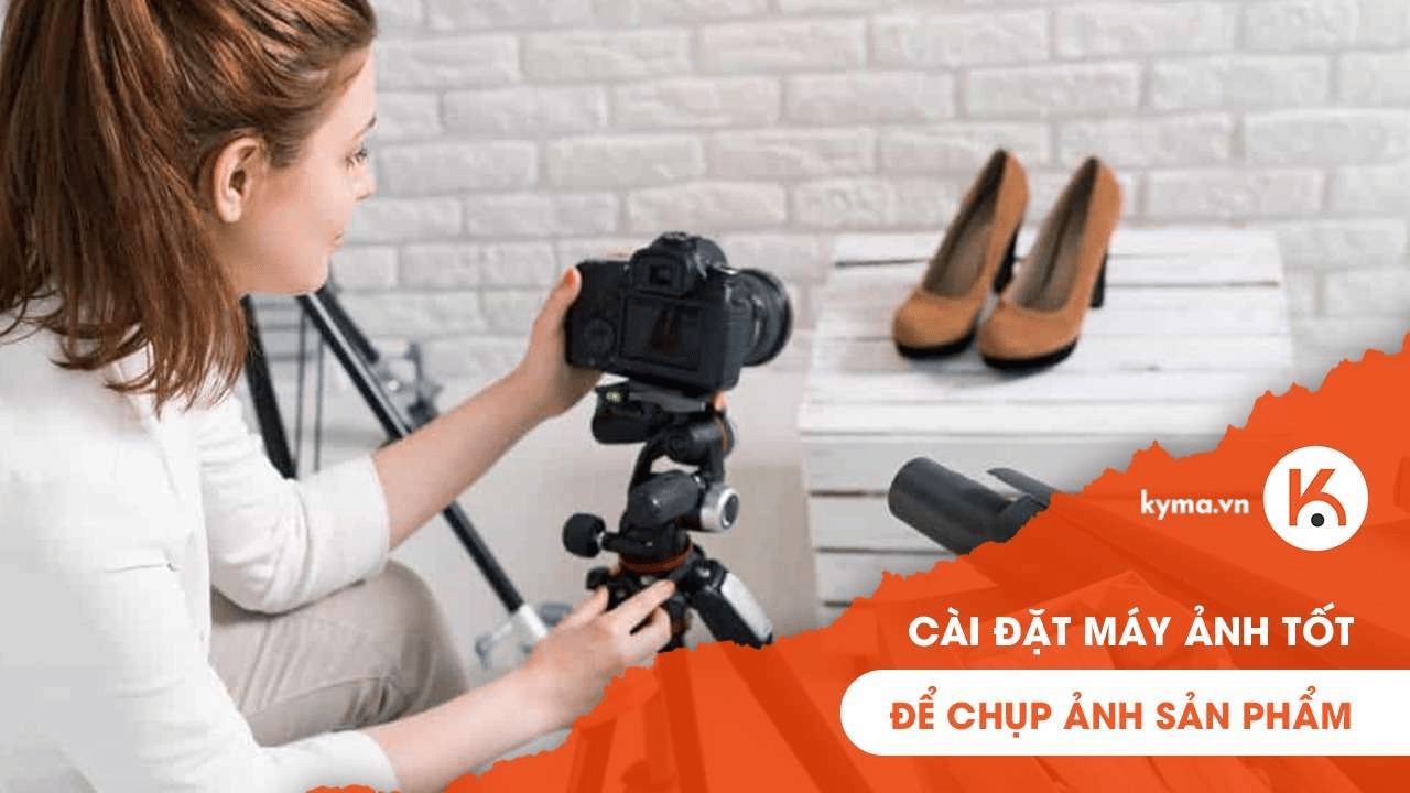 Các cài đặt máy ảnh tốt nhất để chụp ảnh sản phẩm