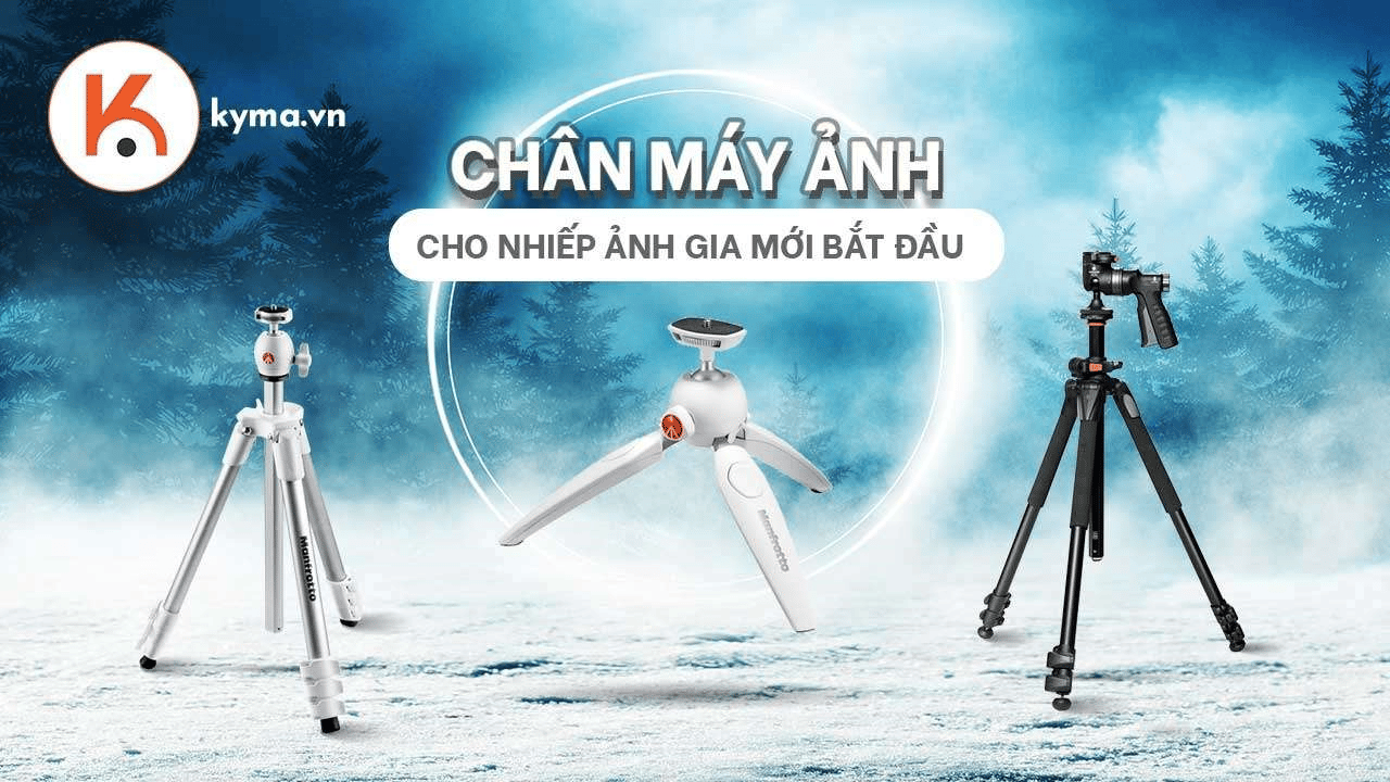 Top chân máy ảnh tốt nhất cho nhiếp ảnh gia mới bắt đầu