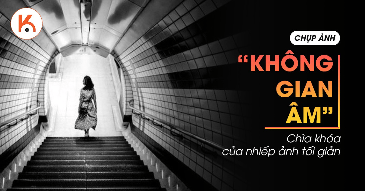 Chụp ảnh 'không gian âm' - Chìa khóa của nhiếp ảnh tối giản