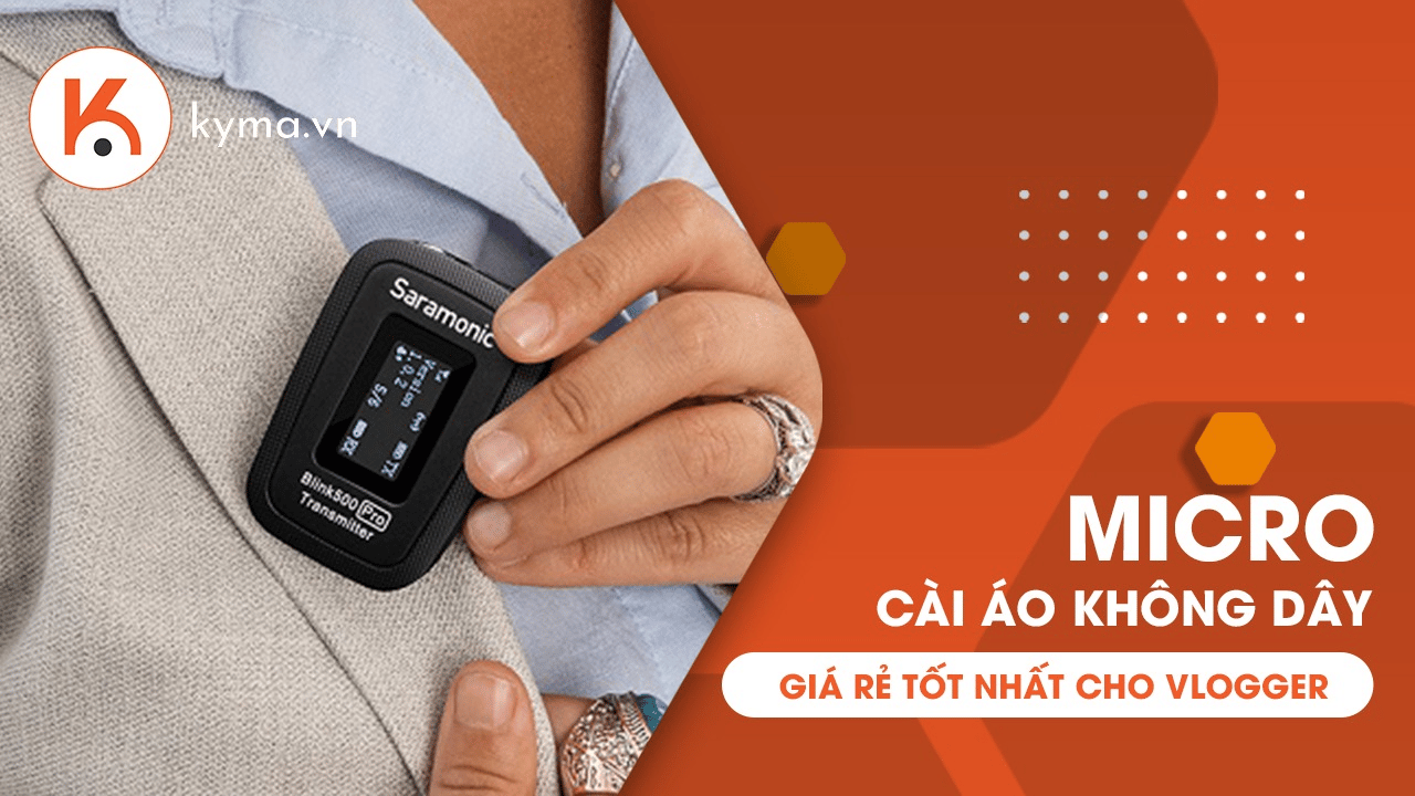5 micro cài áo không dây giá rẻ tốt nhất cho Vlogger