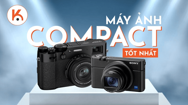 Máy ảnh compact tốt nhất 2022 với khả năng chụp ảnh đáng kinh ngạc