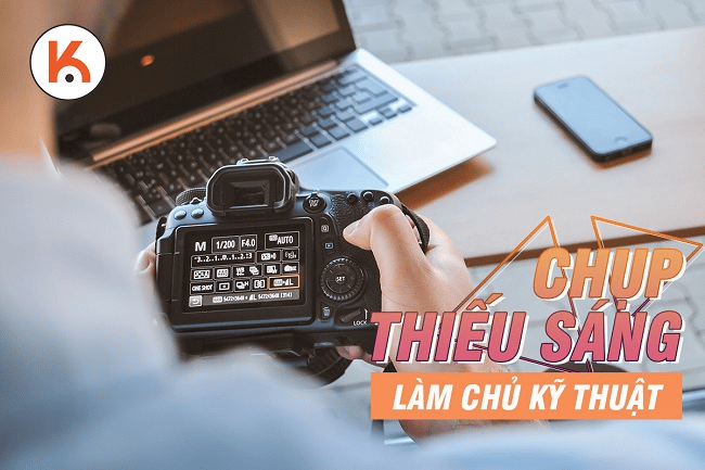 Làm chủ kỹ thuật chụp thiếu sáng cho người mới làm quen với máy ảnh
