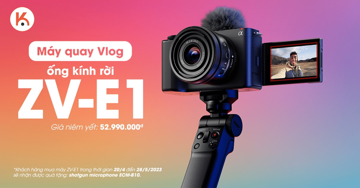 Quà tặng kèm hấp dẫn khi mua máy ảnh vlog Sony ZV-E1