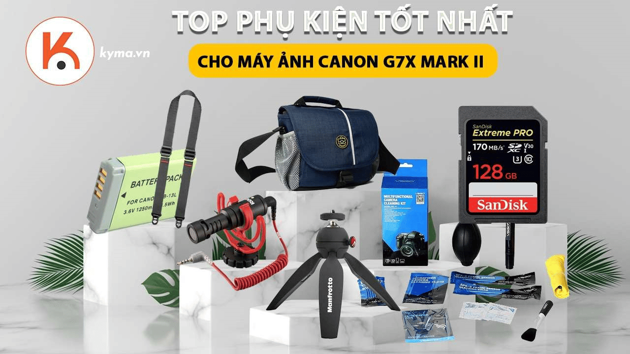 Xem ngay top phụ kiện tốt nhất cho máy ảnh Canon G7X Mark II
