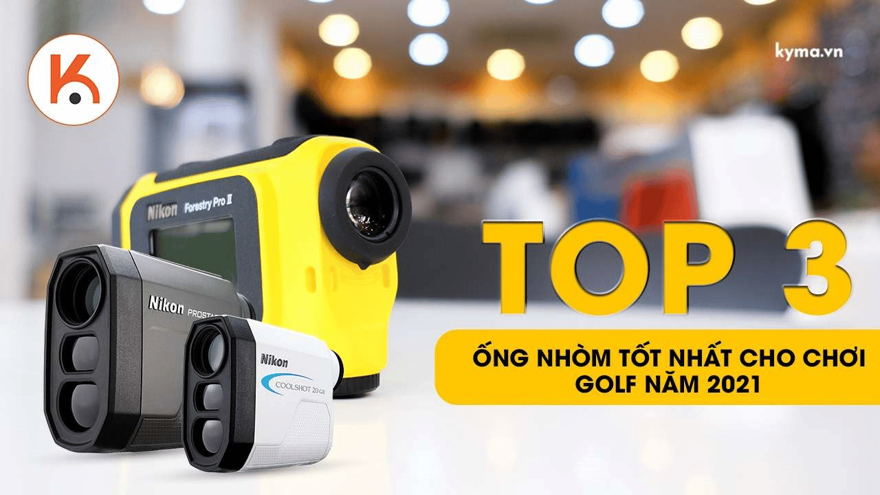 Top 3 ống nhòm tốt nhất cho chơi Golf