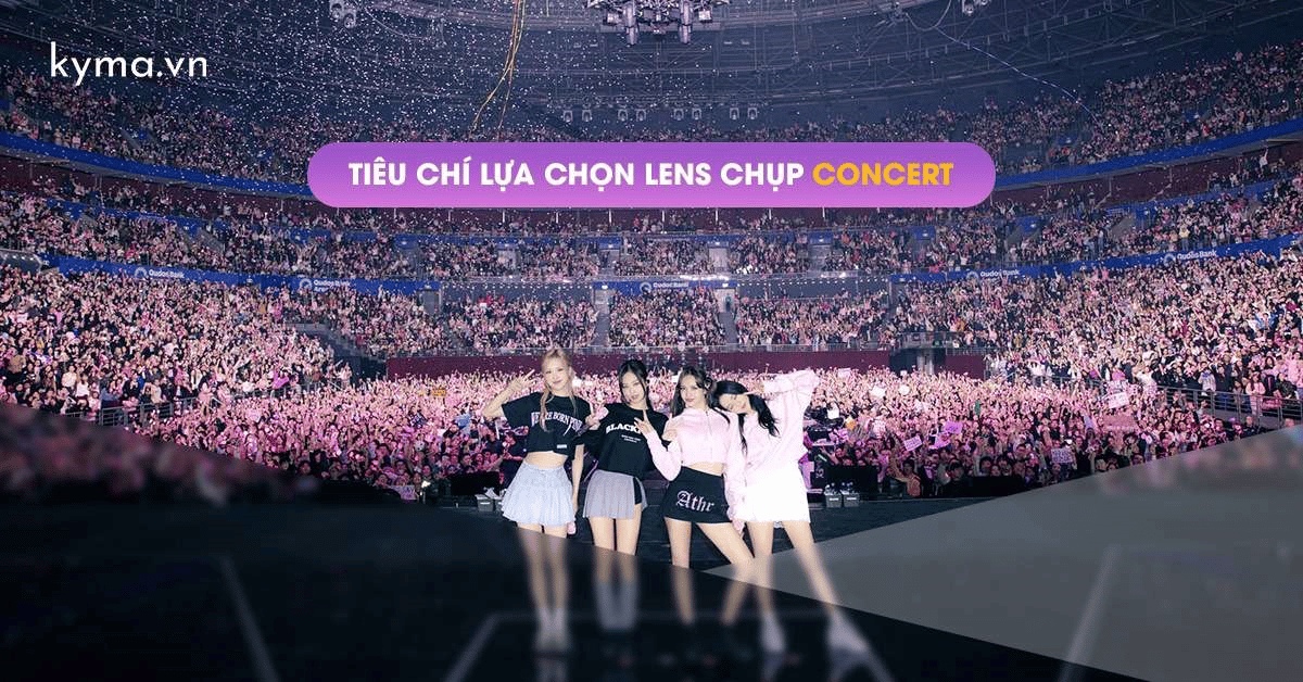 Hướng dẫn chọn ống kính chụp concert cực hiệu quả
