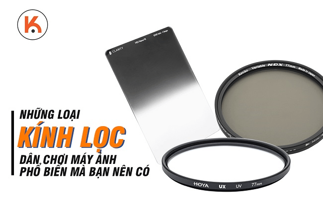Những loại kính lọc máy ảnh phổ biến mà bạn nên có
