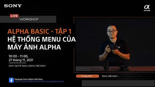 Trải nghiệm nhiếp ảnh chuyên nghiệp với chuỗi workshop tháng 11 của Sony Alpha