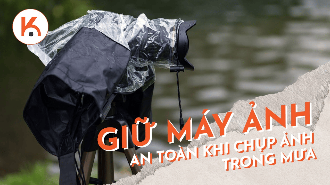 Cách giữ máy ảnh của bạn an toàn khi chụp ảnh trong mưa