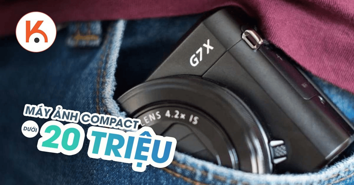 Tìm đâu ra máy ảnh compact dưới 20 triệu đồng?