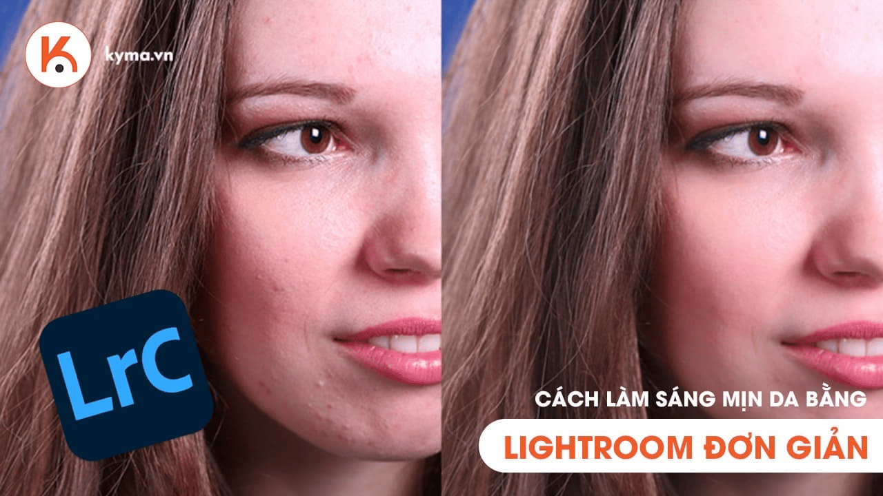 Cách làm sáng mịn da bằng Lightroom đơn giản