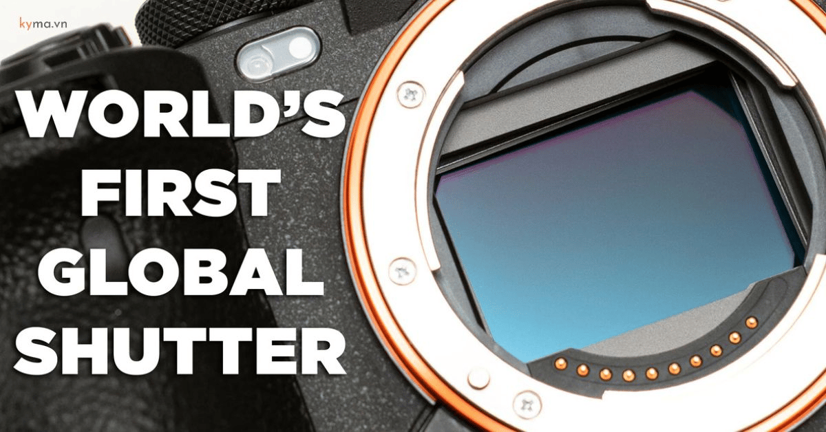 Global shutter là gì? Tại sao nó thay đổi nhiếp ảnh hiện đại