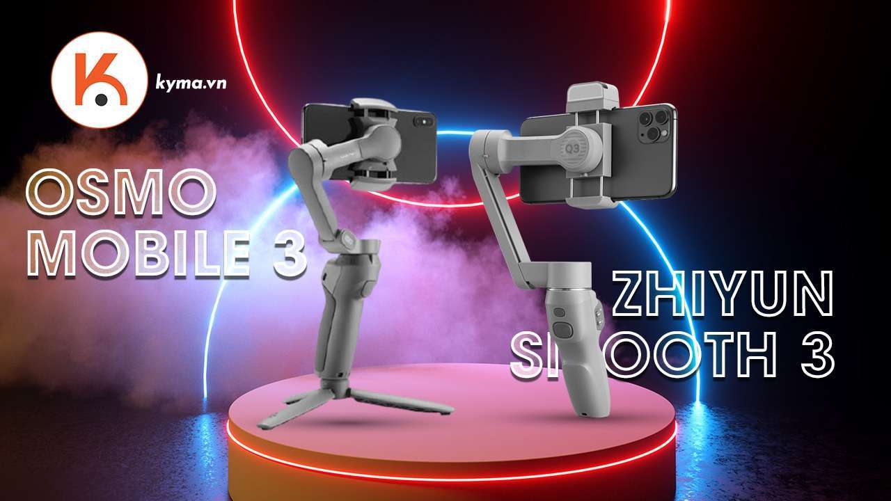 Cuộc đối đầu gimbal trên smartphone: Zhiyun Smooth Q3 VS Dji Osmo Mobile 3