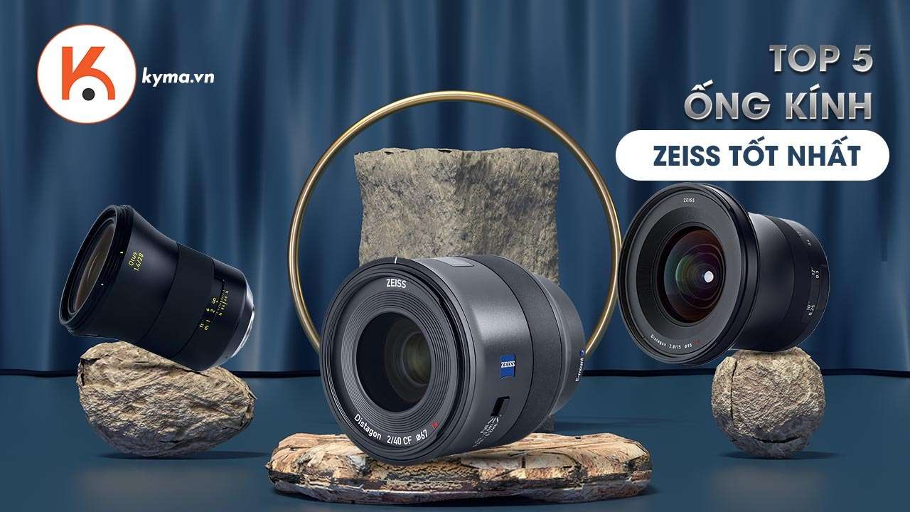 Top 5 ống kính Zeiss tốt nhất năm 2021